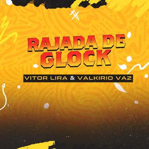 RAJADA DE GLOCK (ELETROFUNK) (feat. VALKIRIO VAZ)