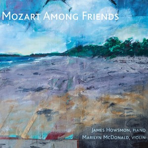 Mozart, W.A.: Chamber Music (Mozart Among Friends) [Howsmon, M. McDonald]