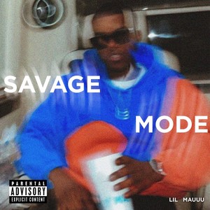 Savage Mode (Explicit)