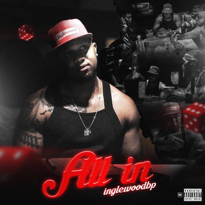 InglewoodBP - All In (Explicit)