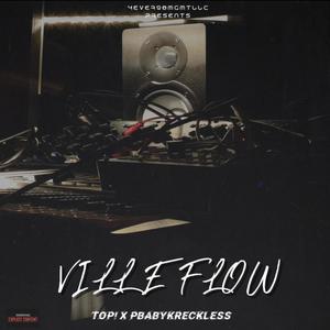 ville flow (feat. pbabykreckless) [Explicit]