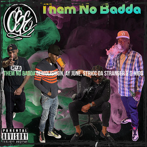 Them No Badda (Explicit)