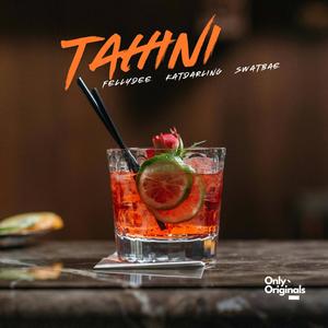 Tahini (feat. Kat Darling & Swatbae)