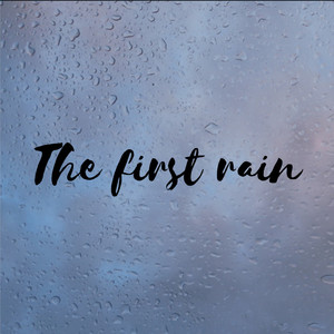 The first rain