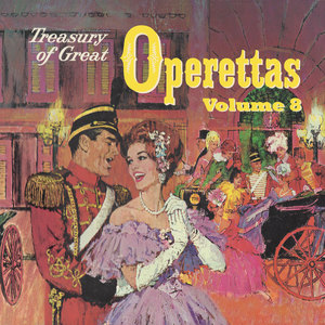 Treasury of Great Operettas, Vol. 8