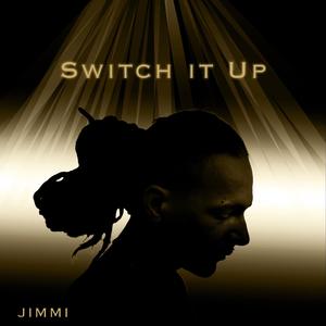 Switch It Up (Explicit)