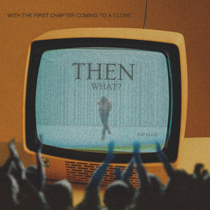 then what? (Explicit)