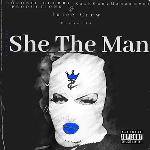 She The Man (Explicit)