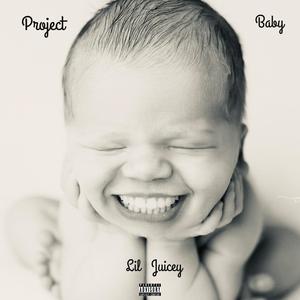 Project Baby (Explicit)