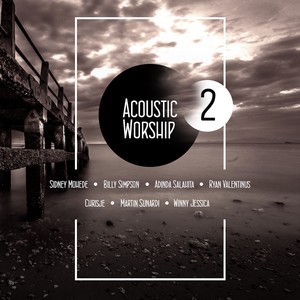 Acoustic Worship Vol. 2