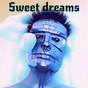 SWEET DREAMS (Explicit)