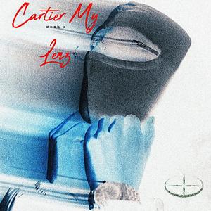 Cartier My Lenz (Explicit)