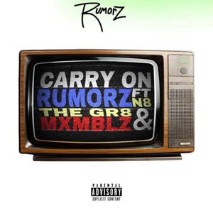 Carry On(feat. N8 the Gr8 & Mxmblz) (Explicit)