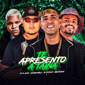 TE APRESENTO A TAINÁ (Explicit)