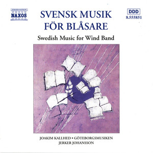 Swedish Music for Wind Ensemble (GoteborgsMusiken)