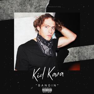 Bangin (You Gotta Know It) (Explicit)