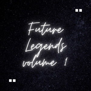 Future Legends Vol. 1 (Explicit)