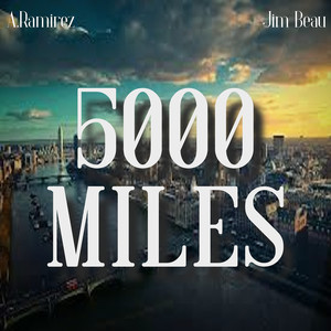 5000 Miles (Explicit)