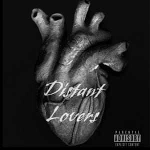 Distant lovers (feat. Trappalot) [Explicit]