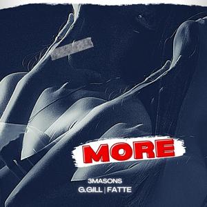 More (feat. G.Gill & Fatte) [Explicit]