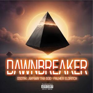 Dawnbreaker (Explicit)