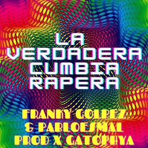 La Verdadera Cumbia Rapera