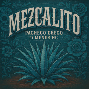 Mezcalito (Explicit)