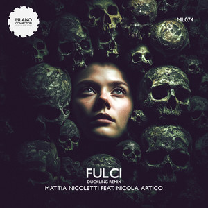 Fulci (Mattia Nicoletti Duckling Mix)