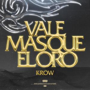 Vale Mas Que El Oro (Explicit)