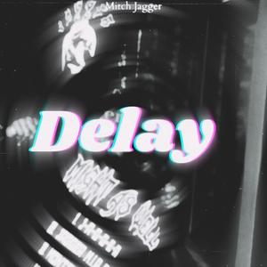 Delay (Explicit)