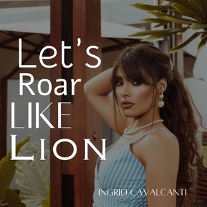 Let's Roar Like Lion