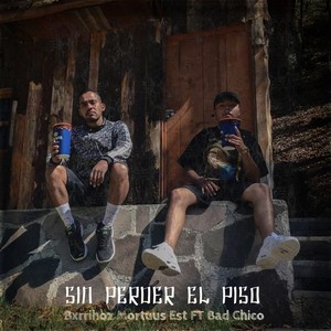 Sin Perder el Piso (Explicit)