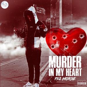 Murder In My Heart (Explicit)