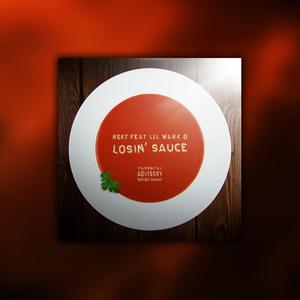 Losin' Sauce (Explicit)