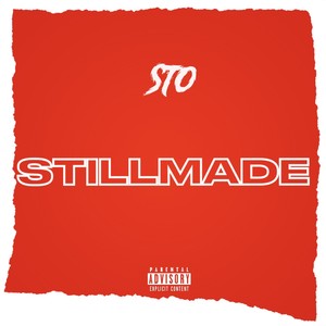 Still Made (Explicit)