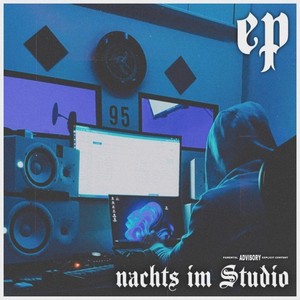 Nachts im Studio EP (Explicit)