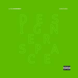 Designer Space (feat. Zain2Faded) [Explicit]