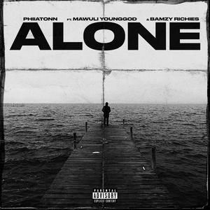 Alone (feat. Mawuli Younggod & Bamzy Richies) (Explicit)