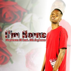 I'm Home (feat. Ma Aryizozo)