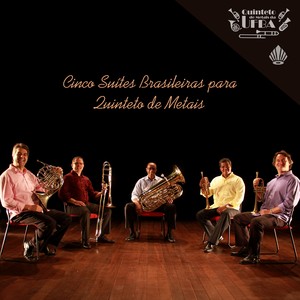 Cinco Suítes Brasileiras para Quinteto de Metais