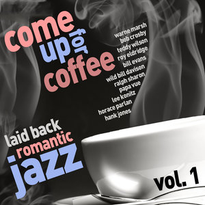 Come up for Coffee - Laid Back, Romantic Jazz