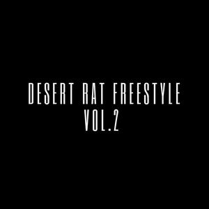 Desert Rat Freestyle, Vol. 2 (Explicit)