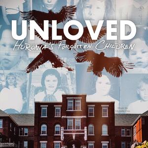 Unloved: Huronia's Forgotten Children