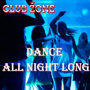 Dance All Night Long