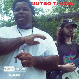 Nutso Thugn Guitar Session (Explicit)