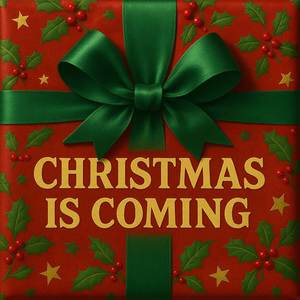Christmas is Coming