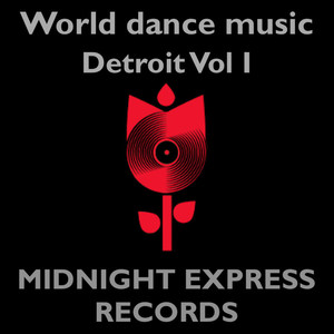 World dance music Detroit VOL I