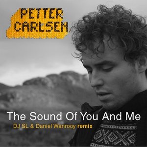 The Sound Of You And Me (djsl & Daniel Wanrooy Remix|2011 - Remaster)