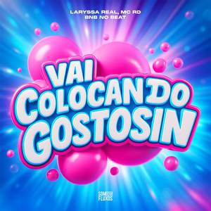 Vai Colocando Gostosin (Explicit)