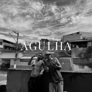 Agulha (Explicit)